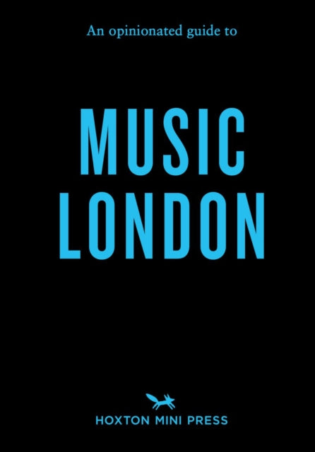 Front cover of An Opinionated Guide to Music London by Lucie Grace, paperback
