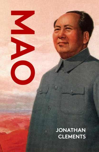 Front cover of Mao by Jonathan Clements, paperback