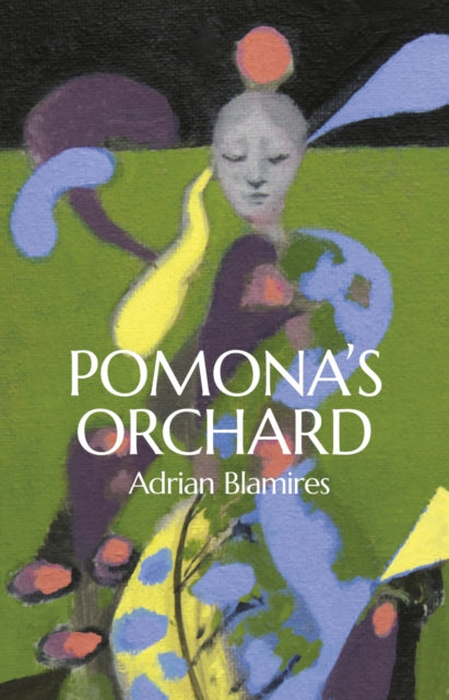 Pomona's Orchard - Adrian Blamires