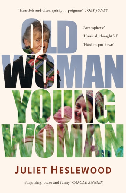 Old Woman Young Woman - Juliet Heslewood