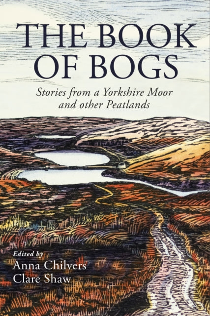 Front cover of The Book of Bogs by Anna Chilvers, paperback