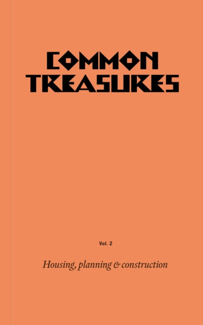 Common Treasures Book Two : Housing Planning and Construction - Amica Dall