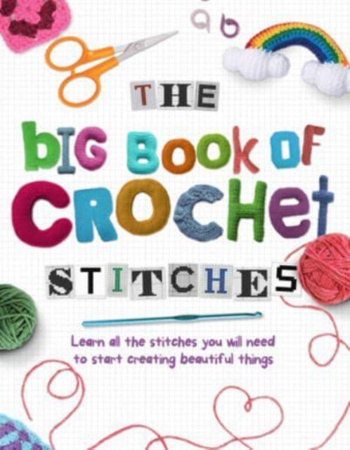 Front cover of The Big Book of Crochet Stitches by Katherine Marsh, paperback