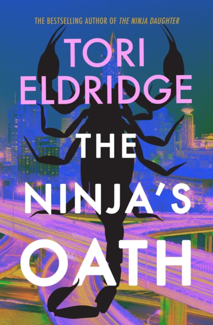 The Ninja's Oath : Lily Wong #4 - Tori Eldridge