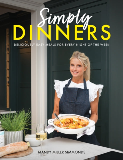 Front cover of Simply Dinners by Mandy Miller Simmonds, hardback