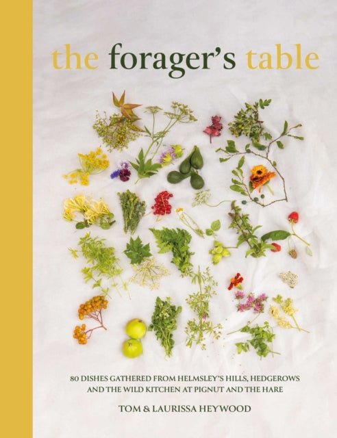 Front cover of The Foragers Table by Tom Heywood, hardback