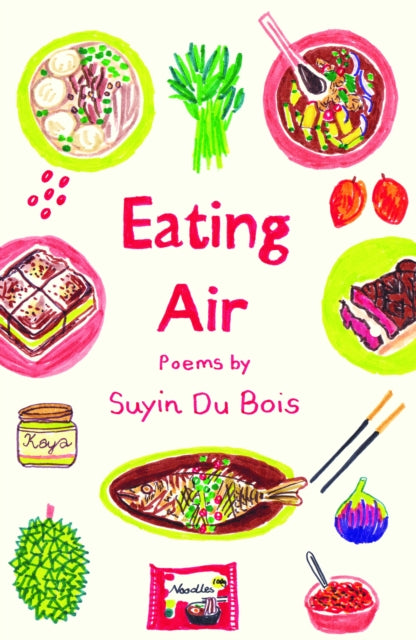 Eating Air - Suyin Du Bois
