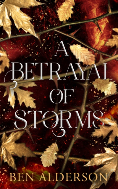A Betrayal of Storms : Realm of Fey - Ben Alderson