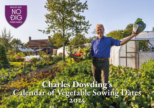 Charles Dowding's Calendar of Vegetable Sowing Dates 2025 - Charles Dowding