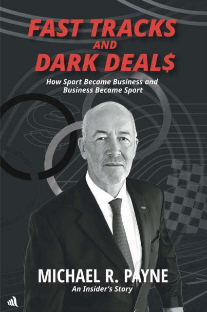Front cover of Fast Tracks and Dark Deals by Michael R. Payne, hardback