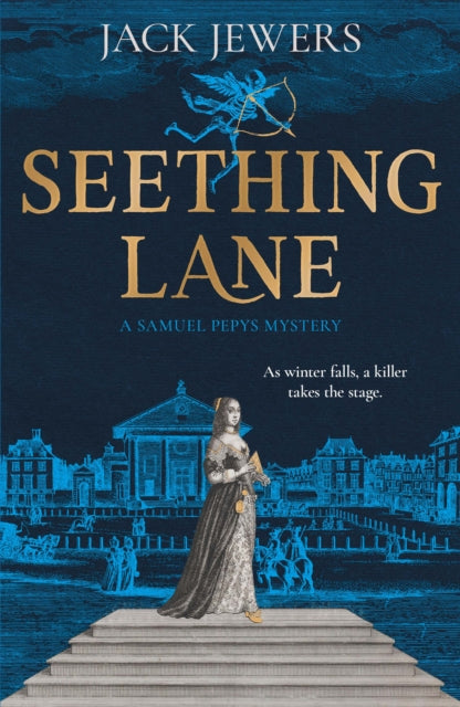 Seething Lane : A Samuel Pepys Novel - Jack Jewers