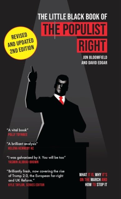The Little Black Book of the Populist Right : What it is, why it's on the march and how to stop it - Edgar Jon David Bloomfield