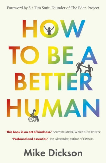 Front cover of How to be a Better Human by Mike Dickson, paperback