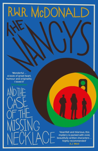 The Nancys and the Case of the Missing Necklace : The heartwarming, gripping DEBUT mystery that EVERYONE is talking about. Volume 1 - R.W.R McDonald