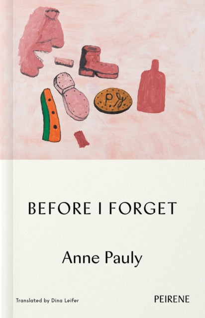 Before I Forget - Anne Pauly