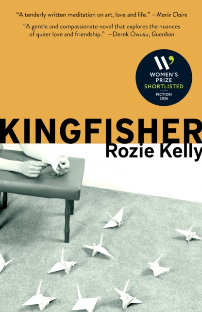 Kingfisher : Shortlisted for the 2026 Women's Prize for Fiction - Rozie Kelly