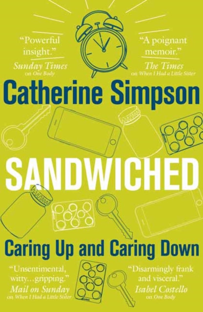 Sandwiched : Caring Up and Caring Down - Catherine Simpson
