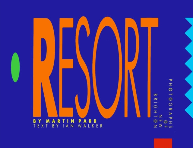 The Last Resort: 40th Anniversary Edition - Martin Parr