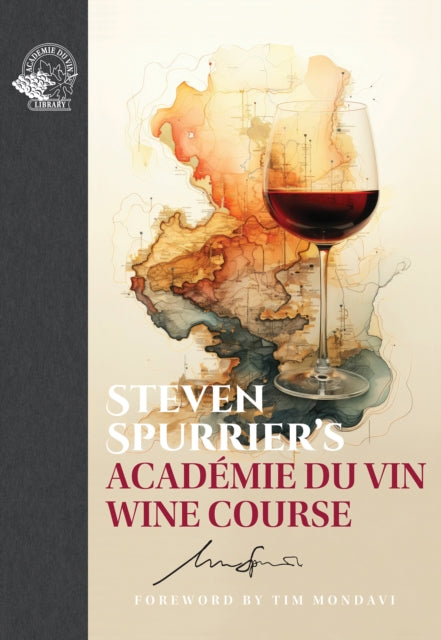 Steven Spurrier's Academie du Vin Wine Course - Steven Spurrier