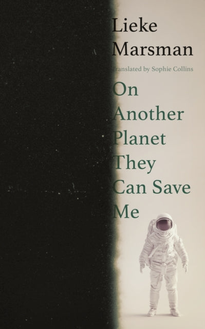 On Another Planet They Can Save Me - Sophie Collins