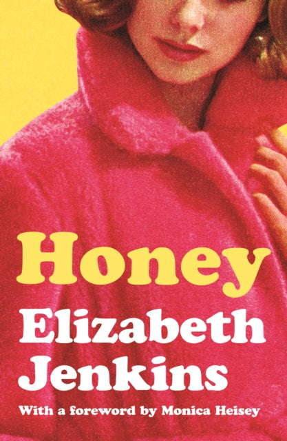 Honey - Monica Heisey