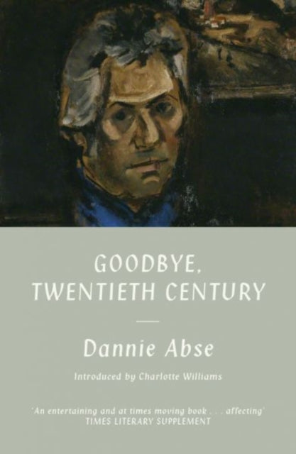 Goodbye, 20th Century - Dannie Abse