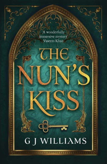 The Nun's Kiss : the immersive new novel from the author of the bestselling Tudor Rose Murders series - G J Williams