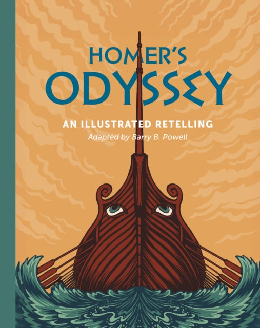 Homer's Odyssey : An illustrated retelling - Barry B. Powell