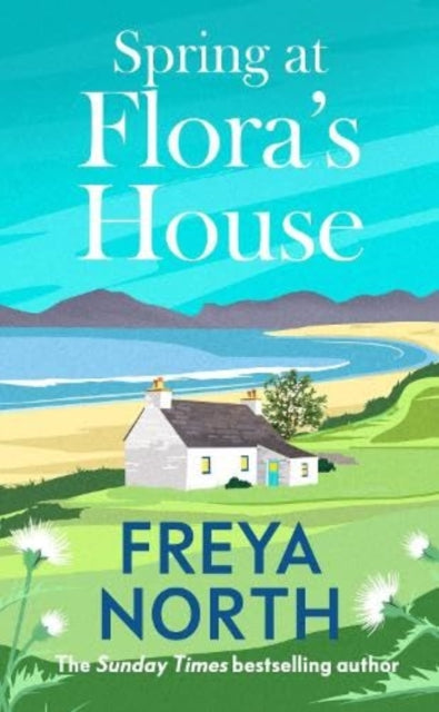 SPRING AT FLORA'S HOUSE - FREYA NORTH