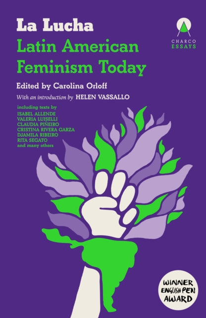 La Lucha : Latin American Feminism Today - Carolina Orloff