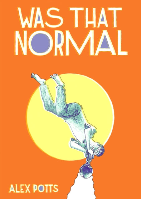 Was That Normal? - Alex Potts
