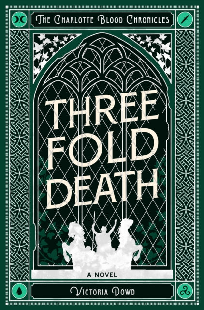 Threefold Death : The Charlotte Blood Chronicles - Victoria Dowd