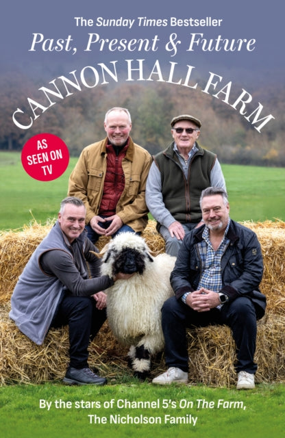 Cannon Hall Farm - Past, Present and Future - The Nicholson Family