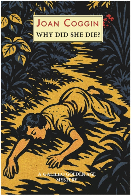 Why Did She Die? : A Lady Lupin Mystery - Joan Coggin