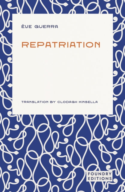 Repatriation - Eve Guerra