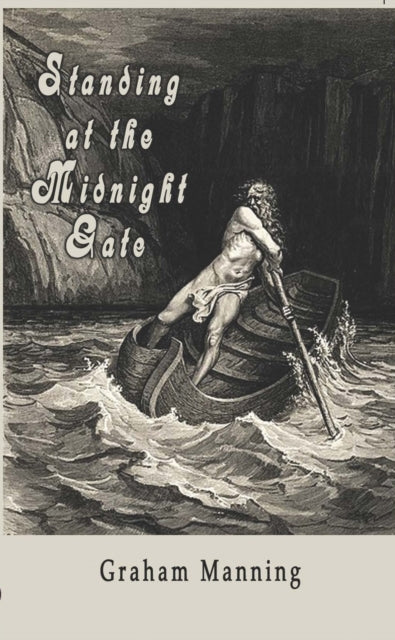 Standing at the Midnight Gate - Graham Manning