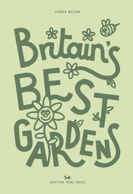 Britain's Best Gardens - Kendra Wilson