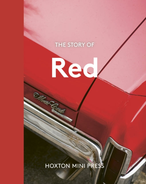 Red : The story of a colour - Katy Kelleher