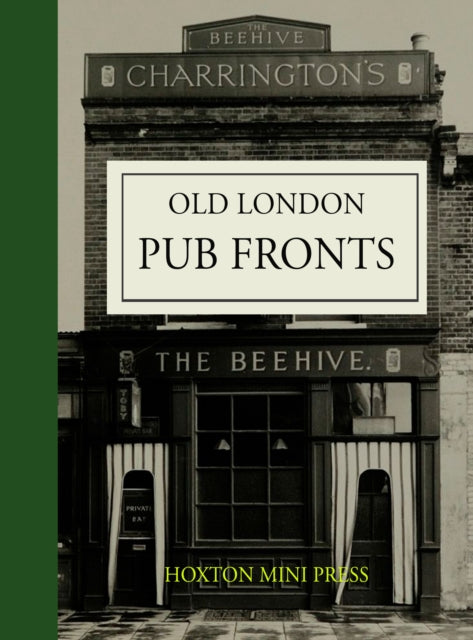 Old London Pub Fronts - Hoxton Mini Press