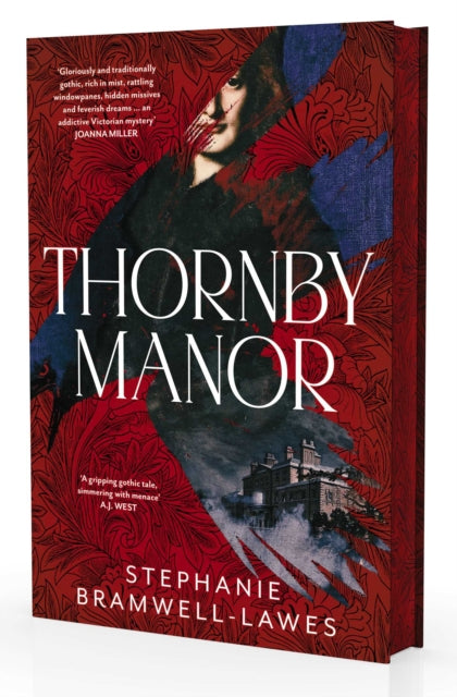 Thornby Manor : The spellbinding, intoxicating new debut historical mystery. - Stephanie Bramwell-Lawes