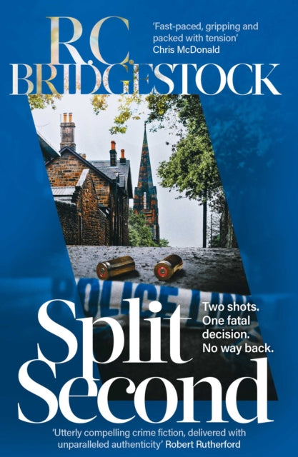 Split Second : A gritty, riveting new crime thriller - first in an explosive series! - R.C. Bridgestock