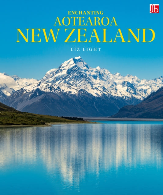 Enchanting Aotearoa New Zealand - Elizabeth Light