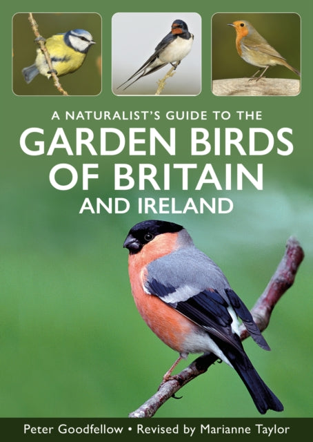 A Naturalist's Guide to Garden Birds of Britain & Ireland - Peter Goodfellow