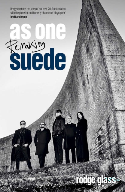 As One : Remaking Suede - Rodge Glass