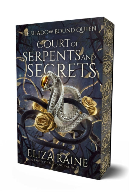Court of Serpents and Secrets : Volume 4 - Eliza Raine