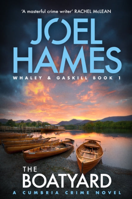 The Boatyard : A Cumbria Crime Novel - Joel Hames