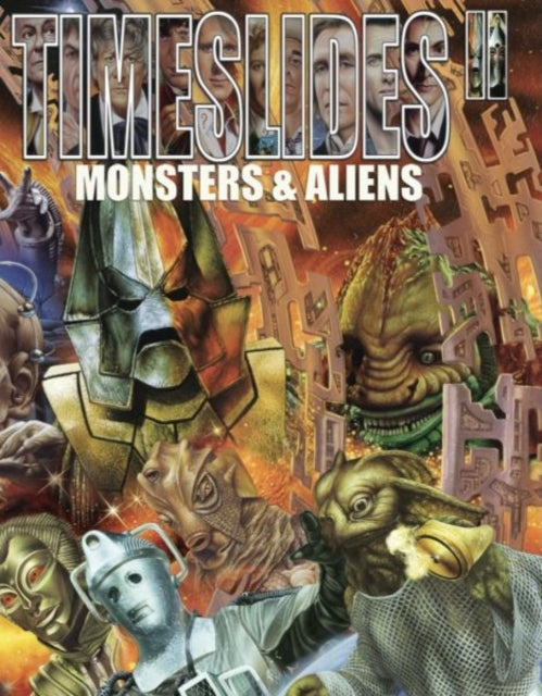 Timeslides: II. Monsters & Aliens : Monsters & Aliens - Colin Howard