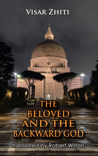 The Beloved and the Backward God - Robert Wilton