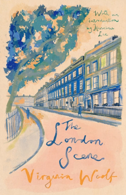 The London Scene - Virginia Woolf