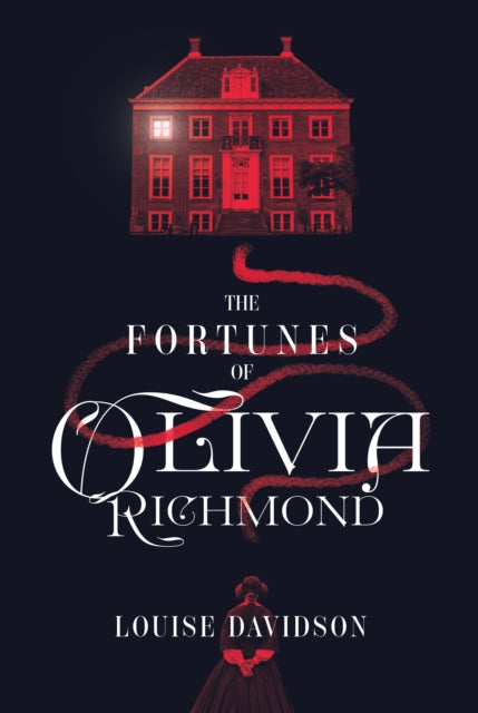 Front cover of The Fortunes of Olivia Richmond by Louise Davidson, hardback
